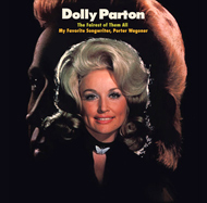 Dolly Parton: The Fairest Of Them All & Sings My Favorite Songwriter, Porter Wagoner