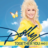 Dolly Parton's new single 'Together You & I' is available now from iTunes!